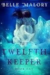 The Twelfth Keeper (Twelfth Keeper, #1)