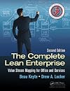 The Complete Lean Enterprise: Value Stream Mapping for Office and Services, Second Edition