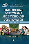 Environmental Policymaking and Stakeholder Collaboration: Theory and Practice