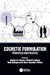 Cosmetic Formulation: Principles and Practice