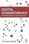 Digital Humanitarians: How Big Data Is Changing the Face of Humanitarian Response