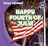 Happy Fourth of July! (Happy Holidays!)