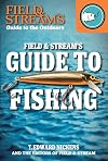 Field & Stream's Guide to Fishing (Field & Stream's Guide to the Outdoors)