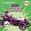 The Problem With Early Cars (Bloopers of Invention)