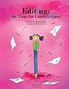 Editing: It's Time for Corrections (Writing is a Process) (Volume 4)