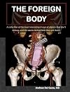 The Foreign Body: A collection of the most interesting X-rays of things that don't belong and the stories behind how they got there!