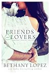 The Friends & Lovers Trilogy