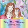 My New Mommy (The My New Series) (Volume 1)