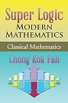 Super Logic Modern Mathematics