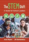 The STEM Shift: A Guide for School Leaders
