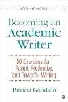 Becoming an Academic Writer: 50 Exercises for Paced, Productive, and Powerful Writing