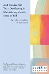 And You Are Still You - Developing & Maintaining a Stable Sense of Self