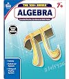 Algebra, Grades 7 - 9 (The 100 Series™)