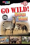 GO WILD! African Safari: Level 1 (Spectrum® Readers)