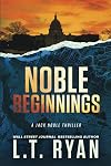 Noble Beginnings (Jack Noble Thrillers Book 1)