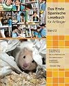 Das Erste Spanische Lesebuch für Anfänger, Band 2: Stufe A2 zweisprachig mit spanisch-deutscher Übersetzung (Gestufte Spanische Lesebücher) (German Edition)