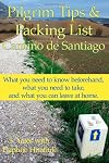 Pilgrim Tips & Packing List Camino de Santiago: What you need to know beforehand, what you need to take, and what you can leave at home.