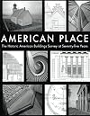 American Place The Historic American Buildings Survey at Seventy-five Years