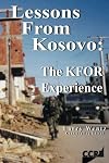 Lessons from Kosovo: Kfor Experience (Ccrp Publication Series)