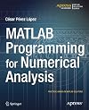 MATLAB Programming for Numerical Analysis (Matlab Solutions)