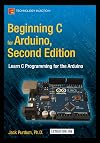 Beginning C for Arduino, Second Edition: Learn C Programming for the Arduino