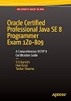 Oracle Certified Professional Java SE 8 programmer exam 1Z0-809 : a comprehensive OCPJP 8 certification guide