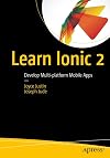 Learn Ionic 2 : develop multi-platform mobile apps