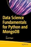 Data Science Fundamentals for Python and MongoDB