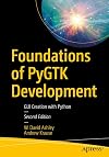 Foundations of PyGTK Development: GUI Creation with Python