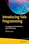 Introducing Vala Programming: A Language and Techniques to Boost Productivity