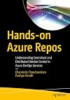 Hands-on Azure Repos: Understanding Centralized and Distributed Version Control in Azure DevOps Services
