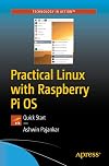 Practical Linux with Raspberry Pi OS: Quick Start