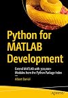 Python for MATLAB Development: Extend MATLAB with 300,000+ Modules from the Python Package Index