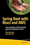Spring Boot with React and AWS: Learn to Deploy a Full Stack Spring Boot React Application to AWS