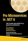 Pro Microservices in .NET 6: With Examples Using ASP.NET Core 6, MassTransit, and Kubernetes
