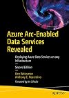 Azure Arc-enabled Data Services Revealed: Deploying Azure Data Services on Any Infrastructure