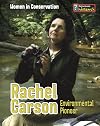 Rachel Carson: Environmental Pioneer (InfoSearch: Women in Conservation)