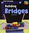 Building Bridges (Young Engineers)
