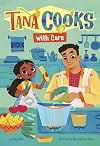 Tana Cooks With Care