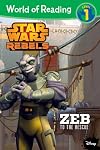 World of Reading Star Wars Rebels Zeb to the Rescue: Level 1