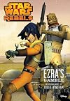 Star Wars Rebels Ezra's Gamble