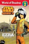 World of Reading Star Wars Rebels Ezra and the Pilot: Level 2