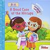 Doc McStuffins A Good Case of the Hiccups: Book with DVD