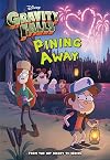Gravity Falls: Pining Away (Gravity Falls Chapter Book)