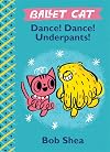 Dance! Dance! Underpants!