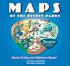 Maps of the Disney Parks: Charting 60 Years from California to Shanghai (Disney Editions Deluxe)