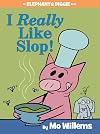 I Really Like Slop!