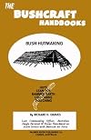 Bush hutmaking (thatched huts, rammed earth, log cabins) [Bushcraft handbooks series].
