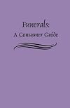 Funerals: A Consumer Guide