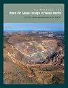 Guidelines for Open Pit Slope Design in Weak Rocks